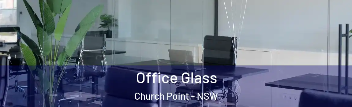  Office Glass Church Point - NSW