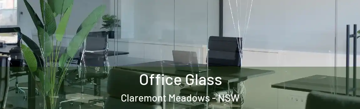  Office Glass Claremont Meadows - NSW