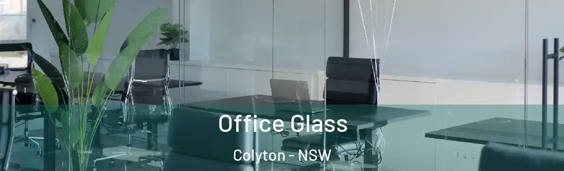  Office Glass Colyton - NSW