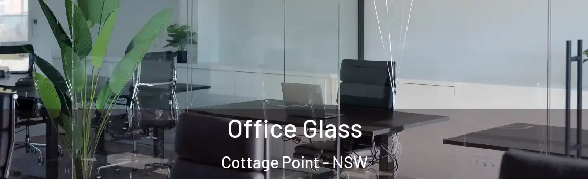  Office Glass Cottage Point - NSW