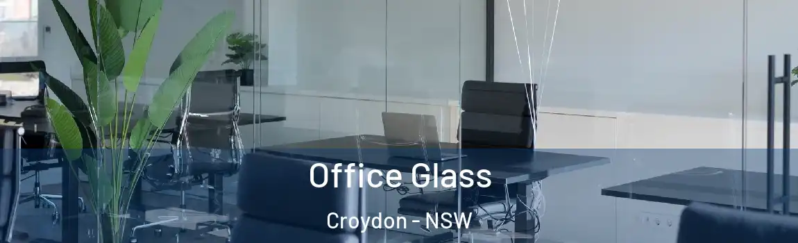  Office Glass Croydon - NSW