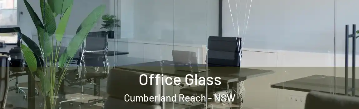  Office Glass Cumberland Reach - NSW