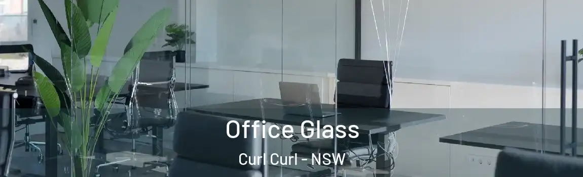  Office Glass Curl Curl - NSW