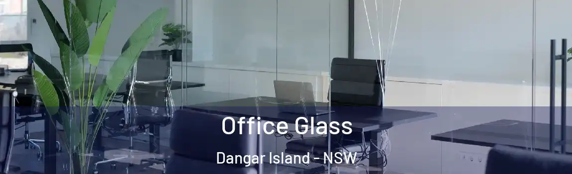  Office Glass Dangar Island - NSW