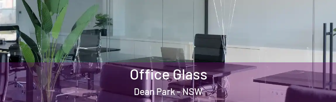  Office Glass Dean Park - NSW