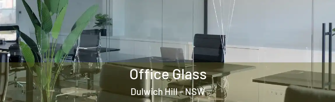  Office Glass Dulwich Hill - NSW