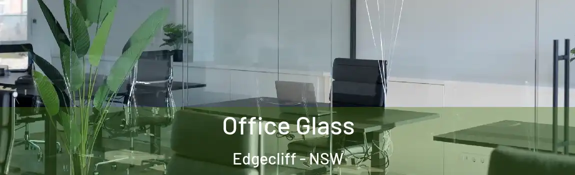  Office Glass Edgecliff - NSW