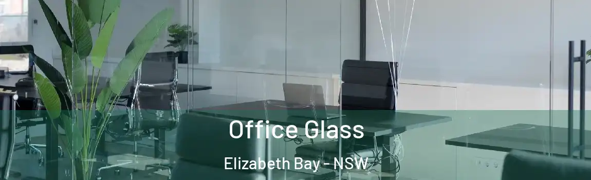  Office Glass Elizabeth Bay - NSW