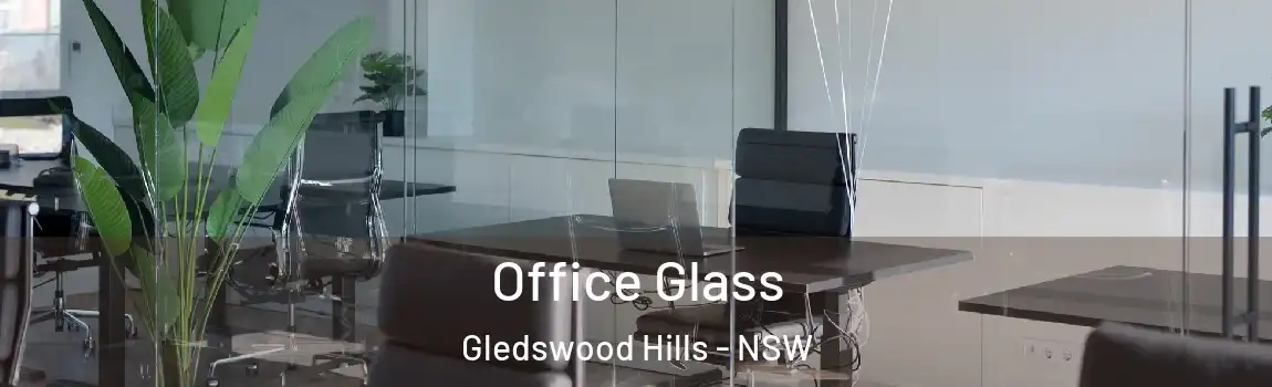  Office Glass Gledswood Hills - NSW