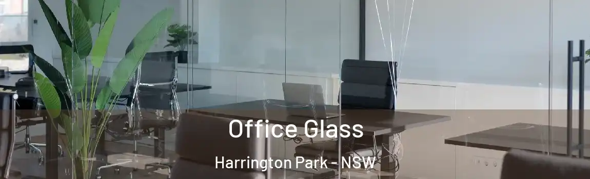  Office Glass Harrington Park - NSW