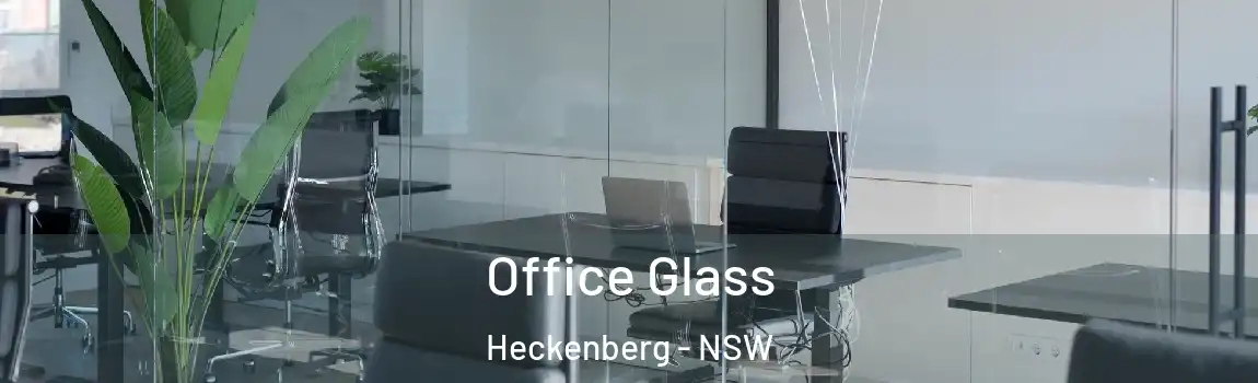  Office Glass Heckenberg - NSW