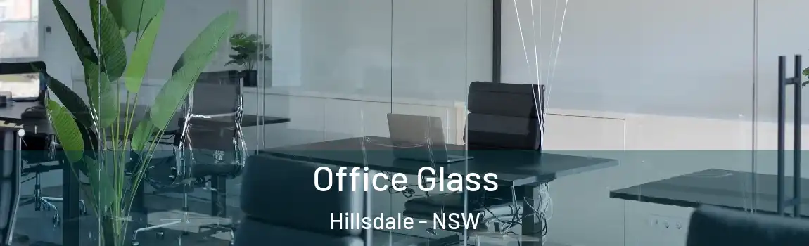  Office Glass Hillsdale - NSW