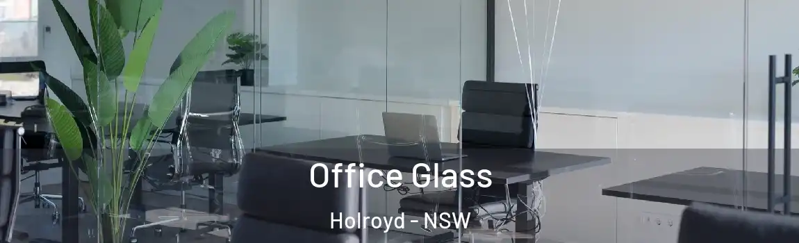  Office Glass Holroyd - NSW