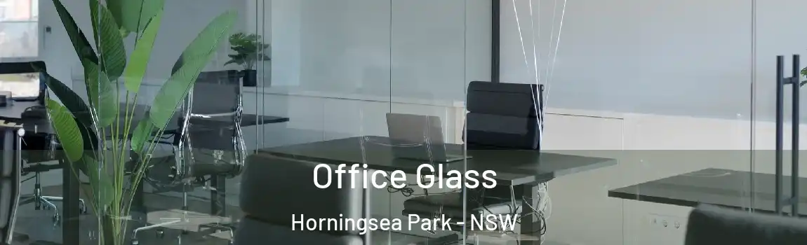  Office Glass Horningsea Park - NSW
