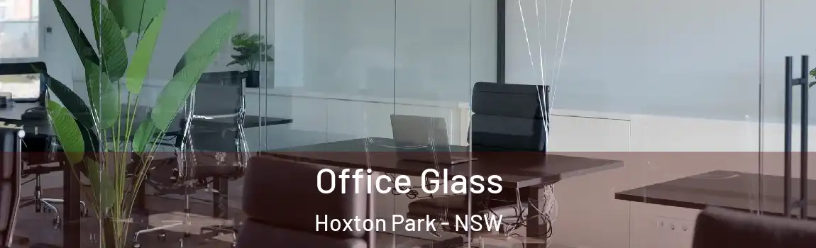  Office Glass Hoxton Park - NSW