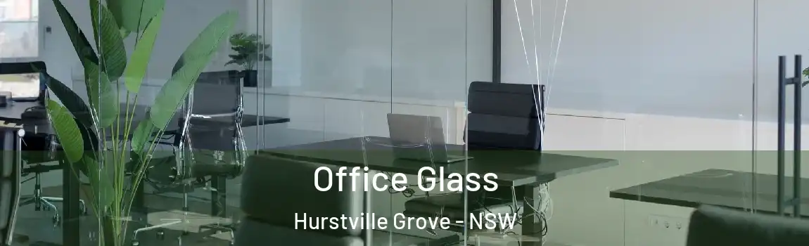  Office Glass Hurstville Grove - NSW