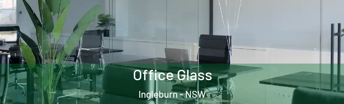  Office Glass Ingleburn - NSW