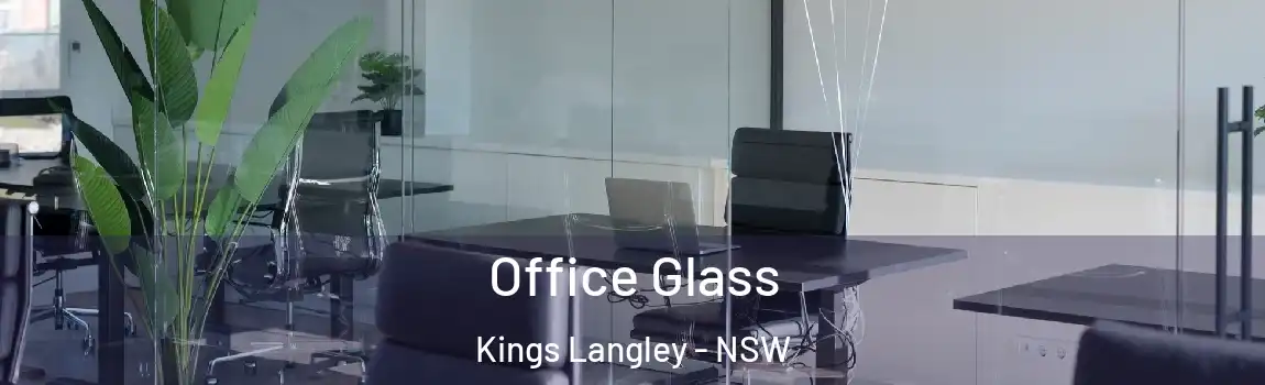  Office Glass Kings Langley - NSW