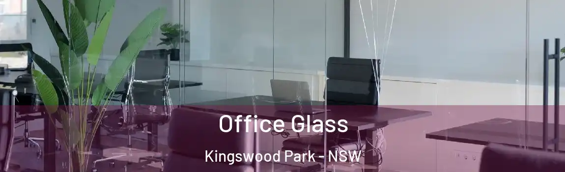 Office Glass Kingswood Park - NSW