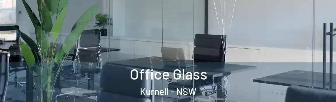  Office Glass Kurnell - NSW