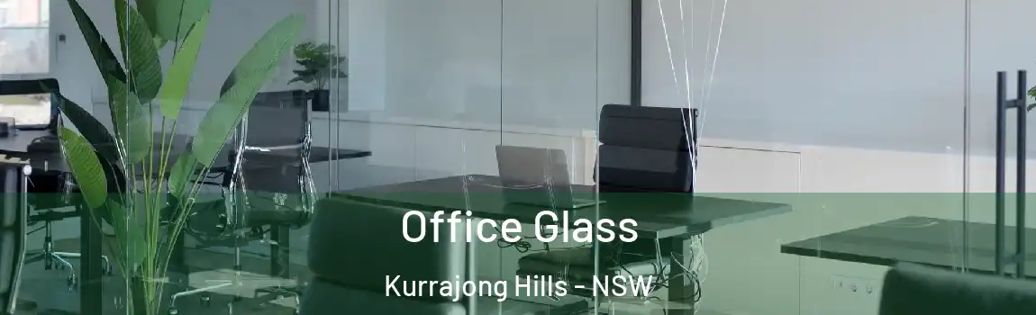  Office Glass Kurrajong Hills - NSW