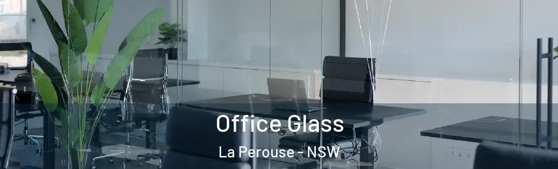  Office Glass La Perouse - NSW
