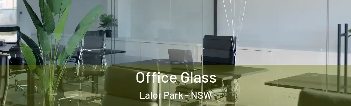  Office Glass Lalor Park - NSW