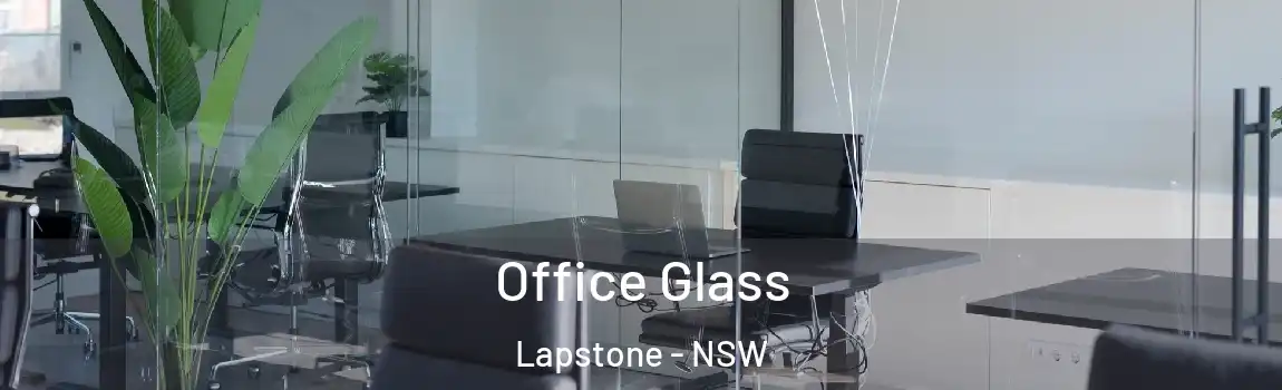  Office Glass Lapstone - NSW
