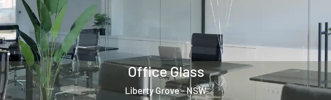  Office Glass Liberty Grove - NSW