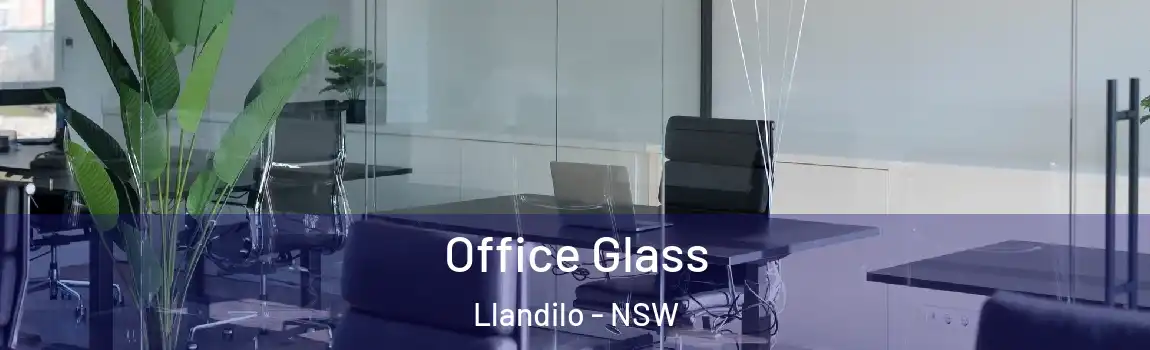 Office Glass Llandilo - NSW