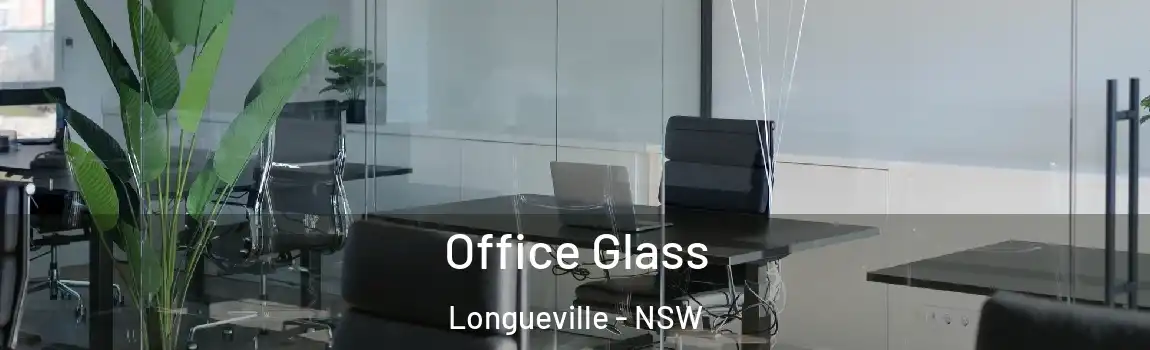  Office Glass Longueville - NSW