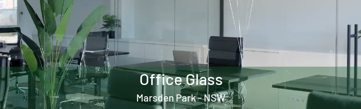  Office Glass Marsden Park - NSW