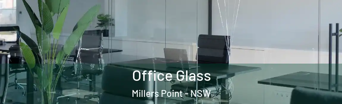  Office Glass Millers Point - NSW