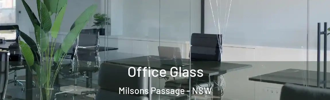  Office Glass Milsons Passage - NSW
