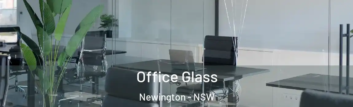  Office Glass Newington - NSW