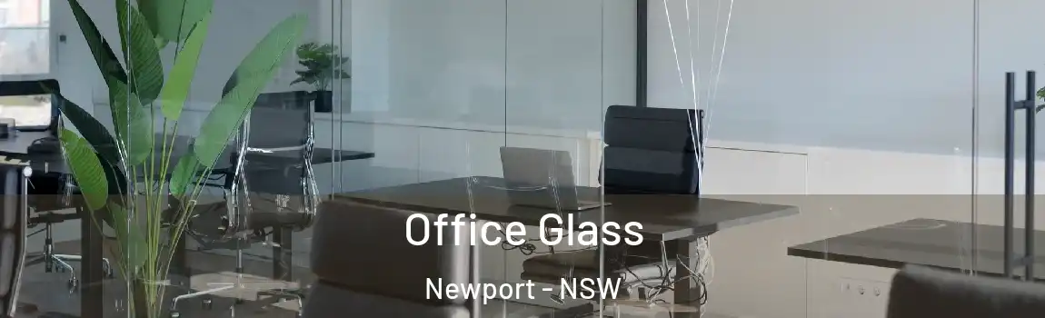  Office Glass Newport - NSW