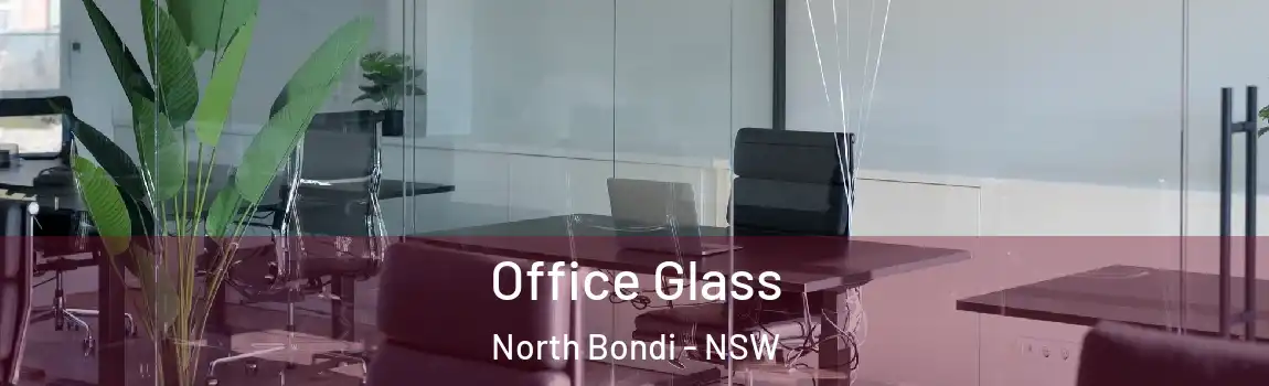  Office Glass North Bondi - NSW