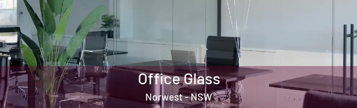  Office Glass Norwest - NSW