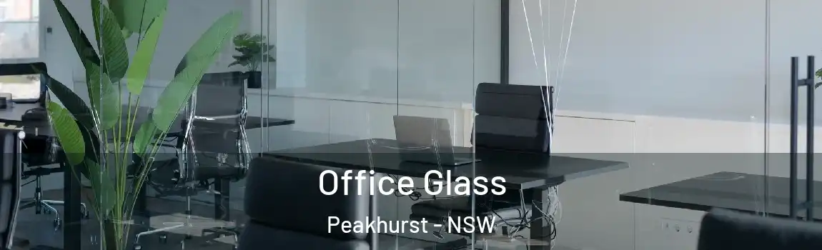  Office Glass Peakhurst - NSW
