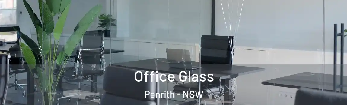  Office Glass Penrith - NSW