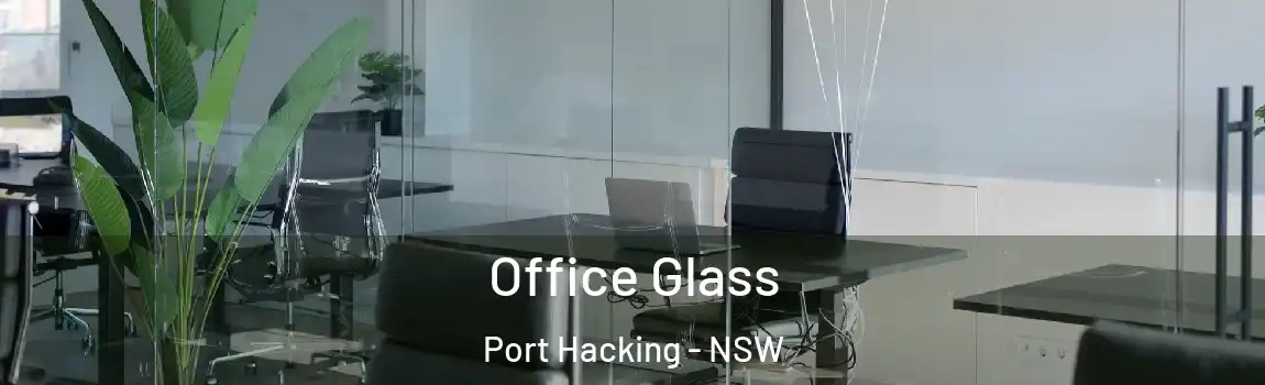  Office Glass Port Hacking - NSW