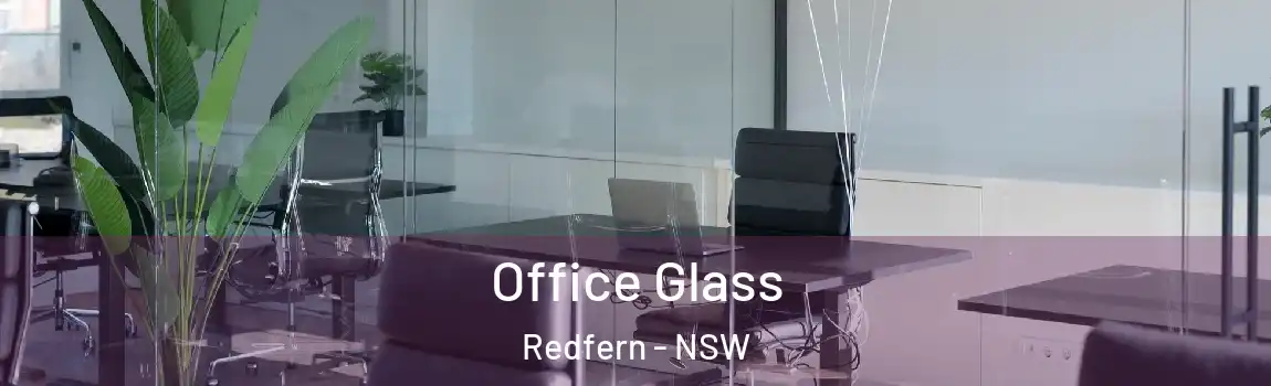  Office Glass Redfern - NSW