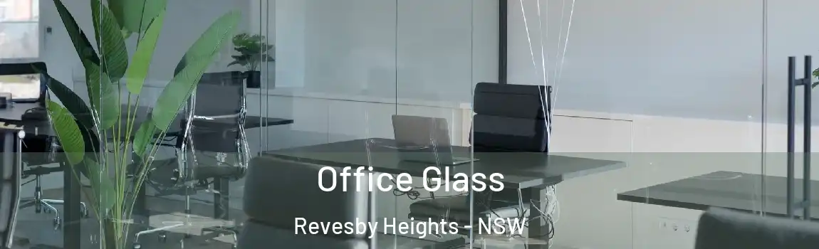  Office Glass Revesby Heights - NSW