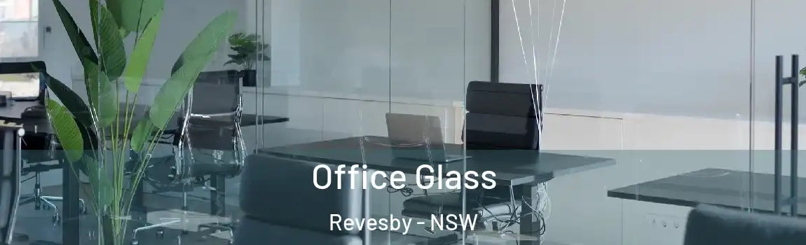  Office Glass Revesby - NSW