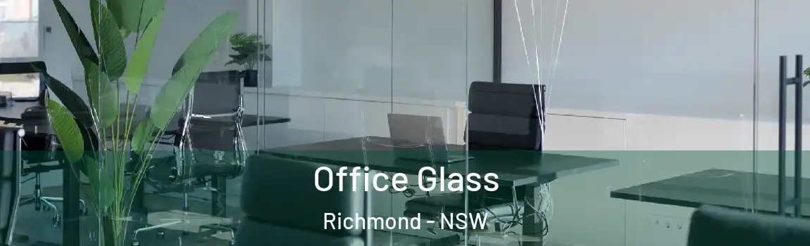  Office Glass Richmond - NSW