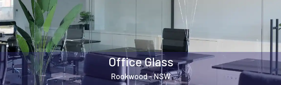  Office Glass Rookwood - NSW