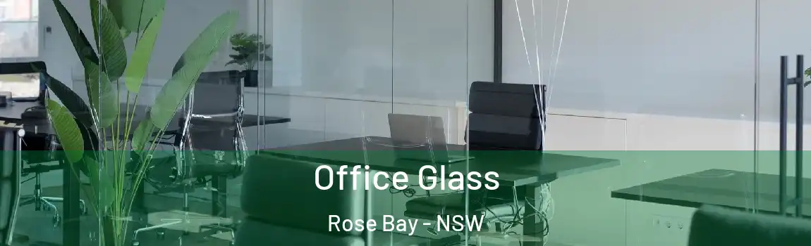  Office Glass Rose Bay - NSW