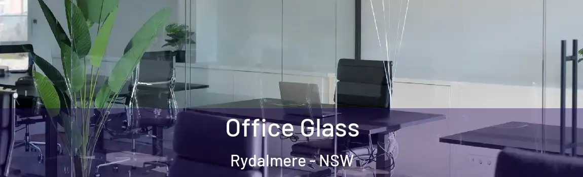  Office Glass Rydalmere - NSW