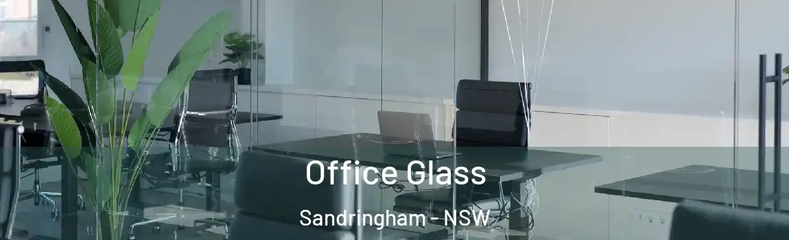  Office Glass Sandringham - NSW