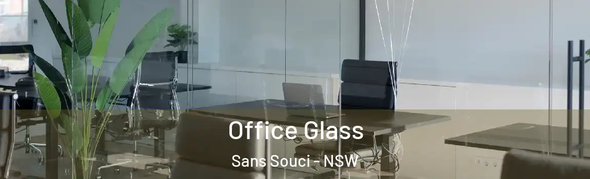  Office Glass Sans Souci - NSW